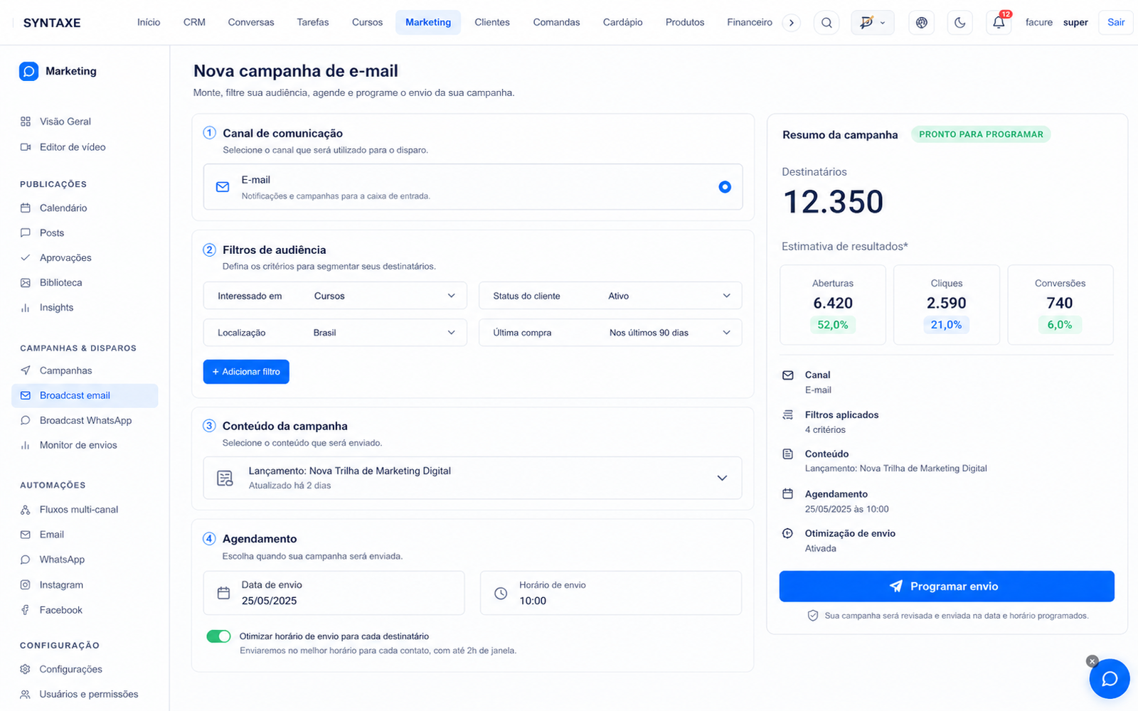 Monta o envio, escolhe o público e agenda